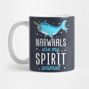 Narwhals Are My Spirit Animal Gift For Narwhal Lover Mug